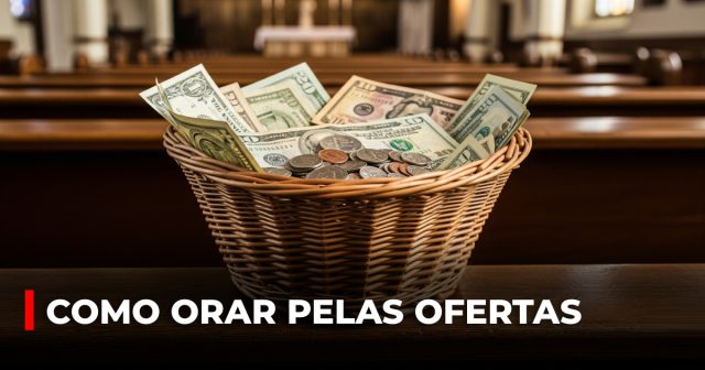 Como orar pelas ofertas